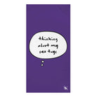 Purple Thinking About My Sex Toys | Mix & Match Naughty XL Fun-Flirty Lovers’ Towels