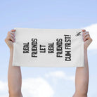 Real Friends Let Real Friends | Mix & Match Soft Fun-Flirty Lovers’ Towels