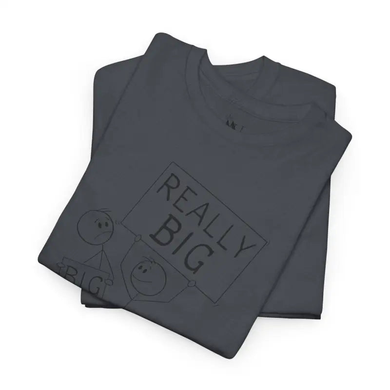 Really Big! | Mix & Match 100% Cotton Unisex Fun-Flirty Lovers’ Tees