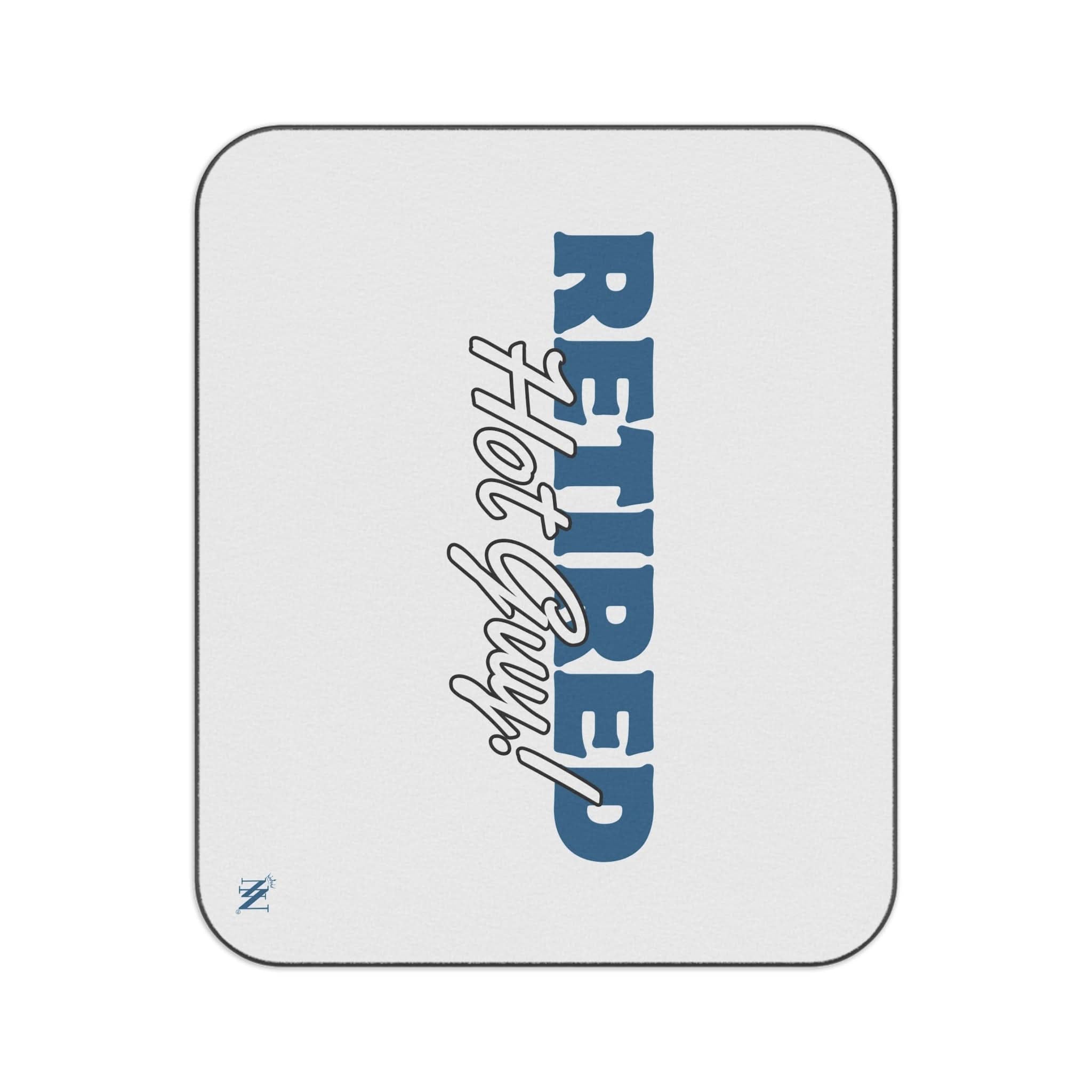 Retired Hot Guy! | Mix Match Fun-Flirty Lovers’ Water-Resistant Blankets