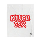 Rough Sex | Mix & Match Fun-Flirty Lovers’ Blankets