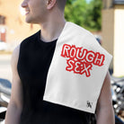 Rough Sex | Mix & Match Soft Fun-Flirty Lovers’ Towels
