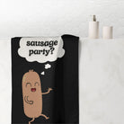 Sausage Party? | Mix & Match Naughty XL Fun-Flirty Lovers’ Towels