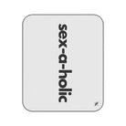 Sex-A-Holic | Mix Match Fun-Flirty Lovers’ Water-Resistant Blankets