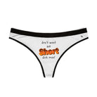 Short Dick Man | Mix & Match Women’s Fun-Flirty Lovers’ Thongs