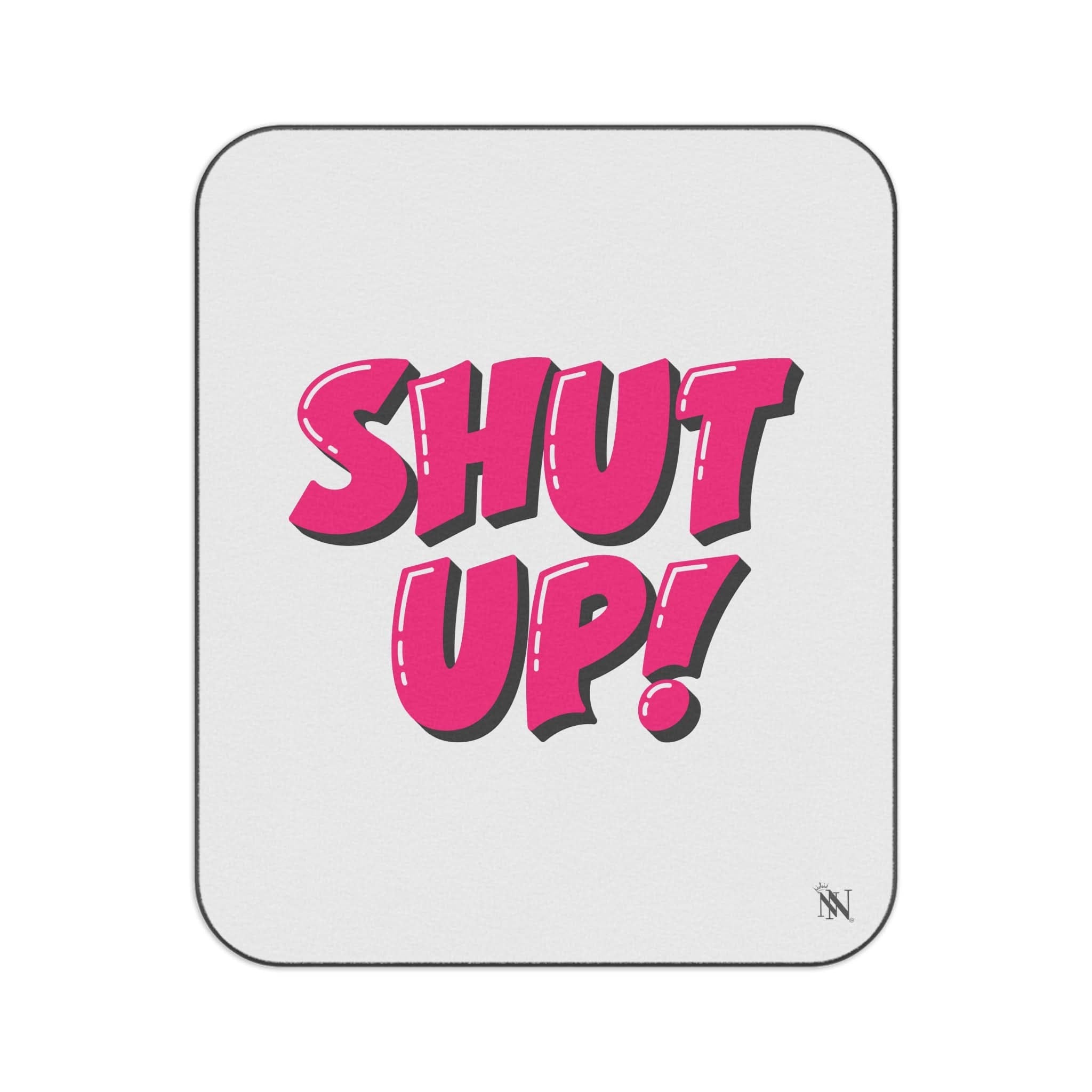 Shut-Up! | Mix Match Fun-Flirty Lovers’ Water-Resistant Blankets