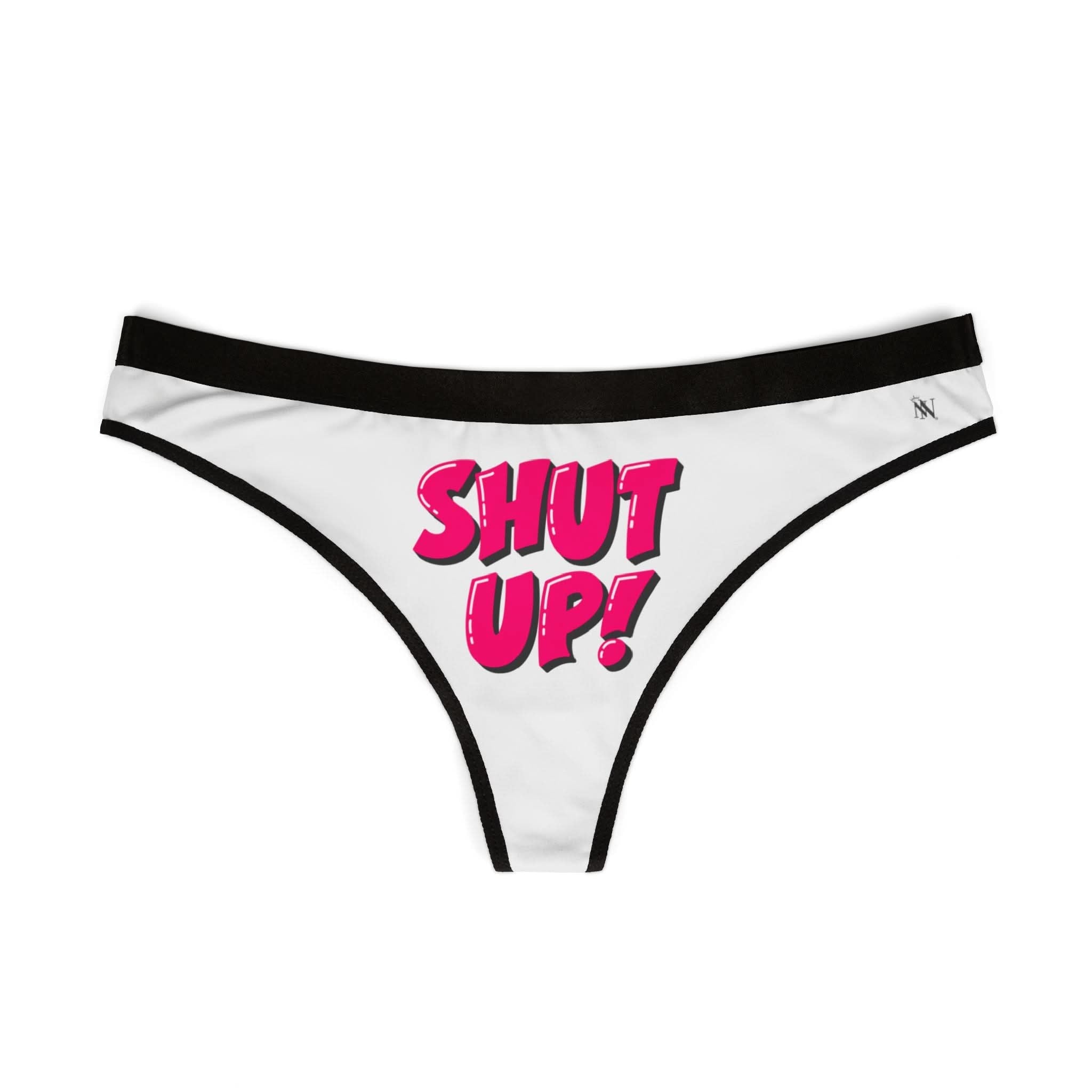Shut Up! Thong | Mix & Match Women’s Fun-Flirty Lovers’ Thongs