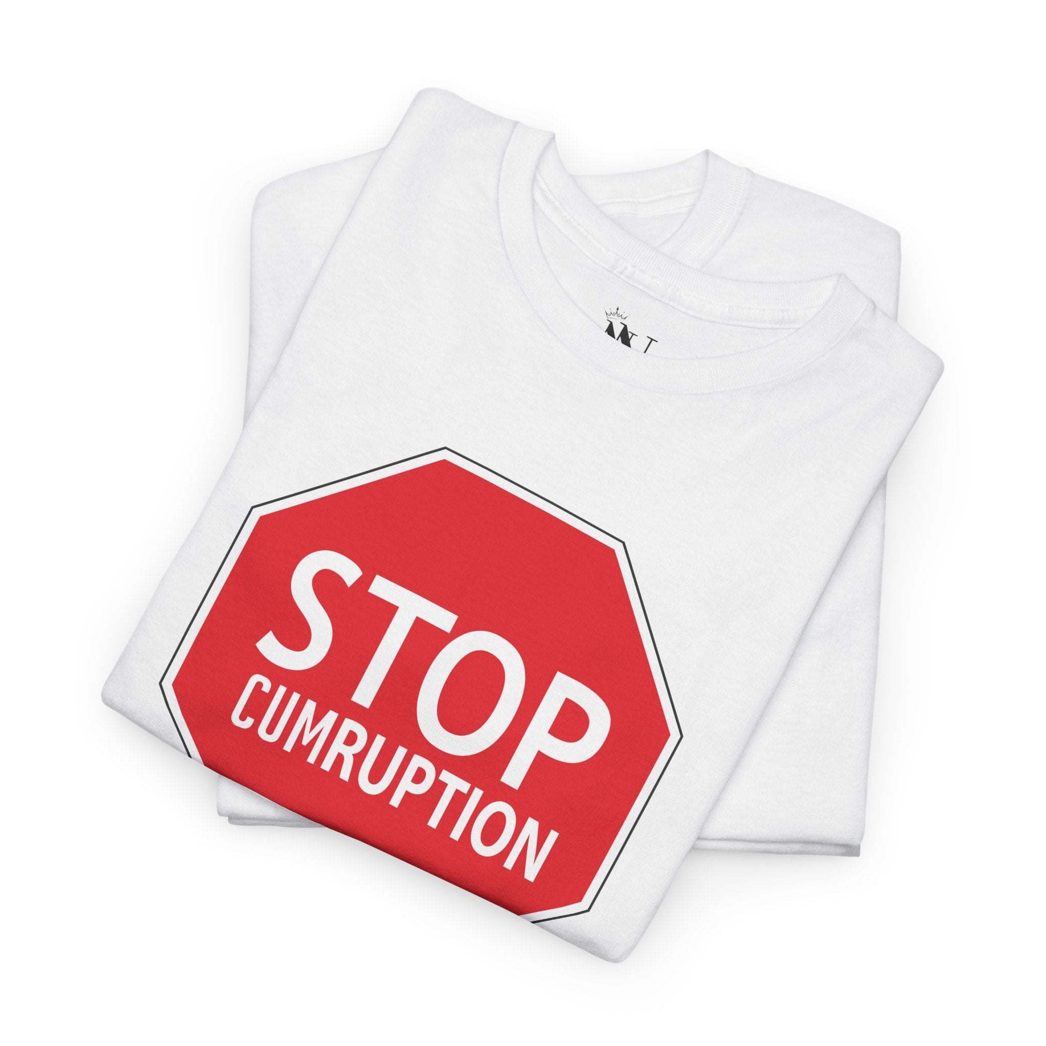 Stop Cumruption | Mix & Match 100% Cotton Unisex Fun-Flirty Lovers’ Tees