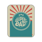 Super Dad | Mix Match Fun-Flirty Lovers’ Water-Resistant Blankets