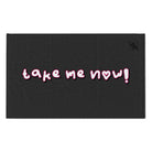 Take Me Now! Dark Grey | Mix & Match Soft Fun-Flirty Lovers’ Towels