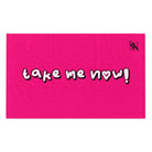 Take Me Now! Pink | Mix & Match Soft Fun-Flirty Lovers’ Towels