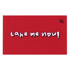 Take Me Now! Red | Mix & Match Soft Fun-Flirty Lovers’ Towels