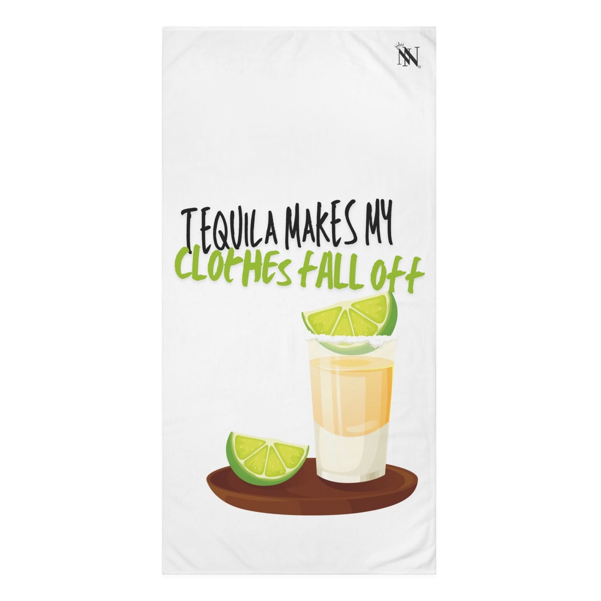 Tequila Makes My Clothes Fall Off | Mix & Match Naughty XL Fun-Flirty Lovers’ Towels