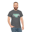 Thanks for Cumming | Mix & Match 100% Cotton Unisex Fun-Flirty Lovers’ Tees