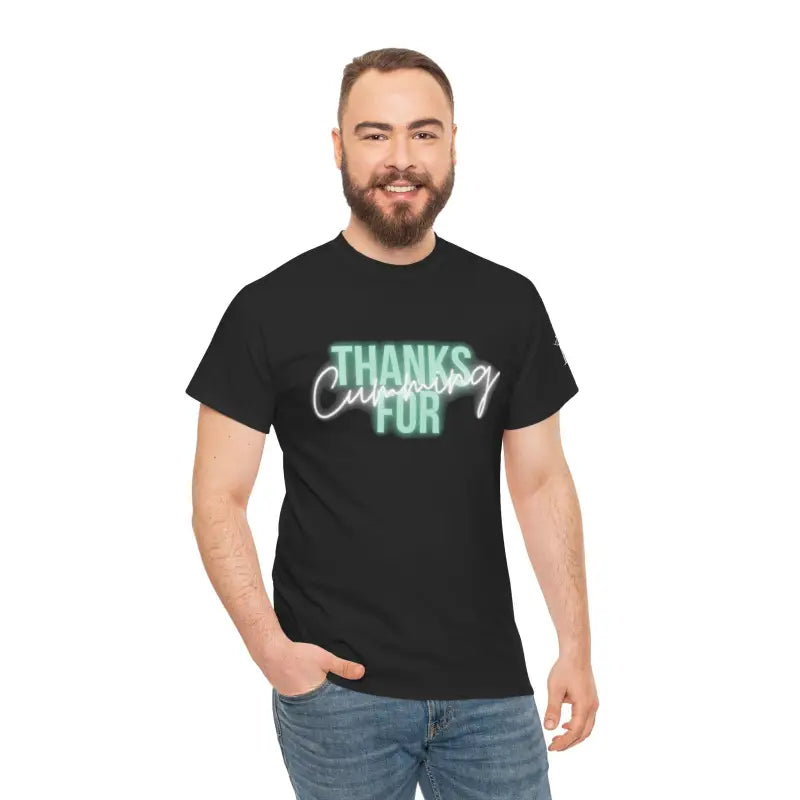 Thanks for Cumming | Mix & Match 100% Cotton Unisex Fun-Flirty Lovers’ Tees