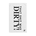 That Shit Was Dirty! | Mix & Match Original Fun-Flirty Lovers’ Towels