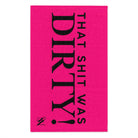 That Shit Was Dirty! Pink Mix & Match Soft Sex Towels | Flirty Lovers’ Gifts