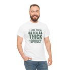 Thick & Sprucy | Mix & Match 100% Cotton Unisex Fun-Flirty Lovers’ Tees