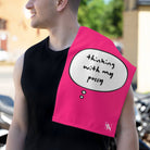 Thinking With My Pussy Pink Mix & Match Soft Sex Towels | Flirty Lovers’ Gifts