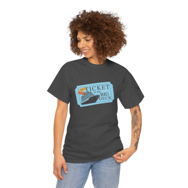 Ticket to Big Deck Vacation | Mix & Match 100% Cotton Unisex Fun-Flirty Lovers’ Tees
