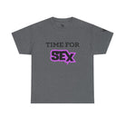 Time for Sex! | Mix & Match 100% Cotton Unisex Fun-Flirty Lovers’ Tees