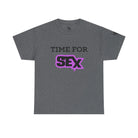 Time for Sex! | Mix & Match 100% Cotton Unisex Fun-Flirty Lovers’ Tees