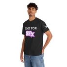 Time for Sex! | Mix & Match 100% Cotton Unisex Fun-Flirty Lovers’ Tees
