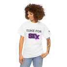 Time for Sex! | Mix & Match 100% Cotton Unisex Fun-Flirty Lovers’ Tees