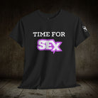 Time for Sex! | Mix & Match 100% Cotton Unisex Fun-Flirty Lovers’ Tees