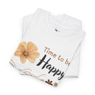 Time To Be Happy | Mix & Match Cotton Unisex Fun-Flirty Lovers’ T-Shirts