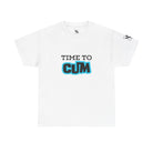 Time to Cum | Mix & Match 100% Cotton Unisex Fun-Flirty Lovers’ Tees