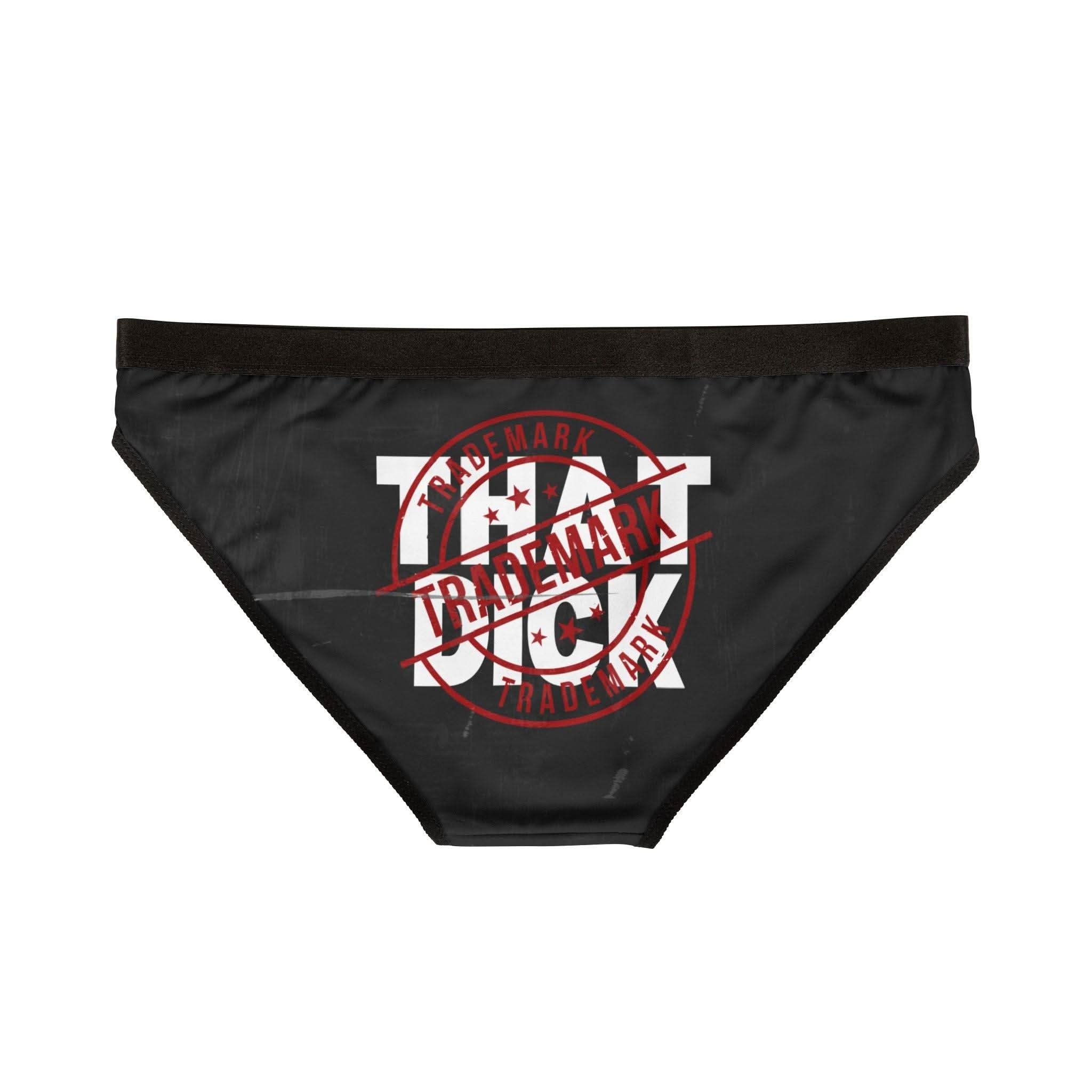 Trademark That Dick | Mix & Match Women’s Fun-Flirty Lovers’ Panties