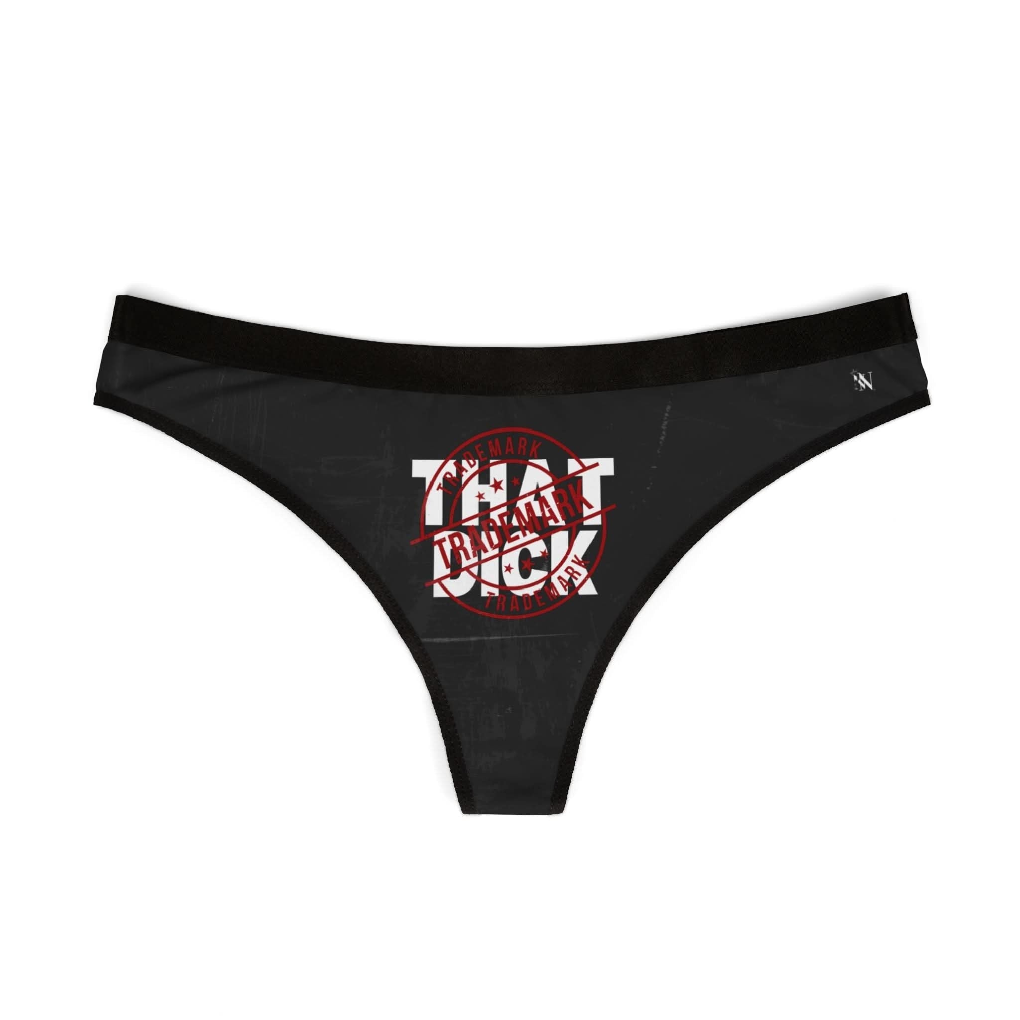 Trademark That Dick | Mix & Match Women’s Fun-Flirty Lovers’ Thongs