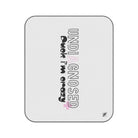 Undiagnosed Fuck I’m Crazy | Mix Match Fun-Flirty Lovers’ Water-Resistant Blankets