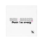 Undiagnosed Fuck I’m Crazy | Mix & Match Lils’ Fun-Flirty Lovers’ Towels
