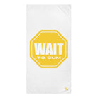 Wait to Cum Sign | Mix & Match Naughty XL Fun-Flirty Lovers’ Towels