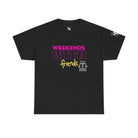 Weekends with Friends | Mix & Match 100% Cotton Unisex Fun-Flirty Lovers’ Tees