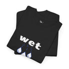 Wet | Mix & Match 100% Cotton Unisex Fun-Flirty Lovers’ Tees