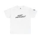 What Happened? | Mix & Match 100% Cotton Unisex Fun-Flirty Lovers’ Tees