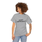 What Happened? | Mix & Match 100% Cotton Unisex Fun-Flirty Lovers’ Tees