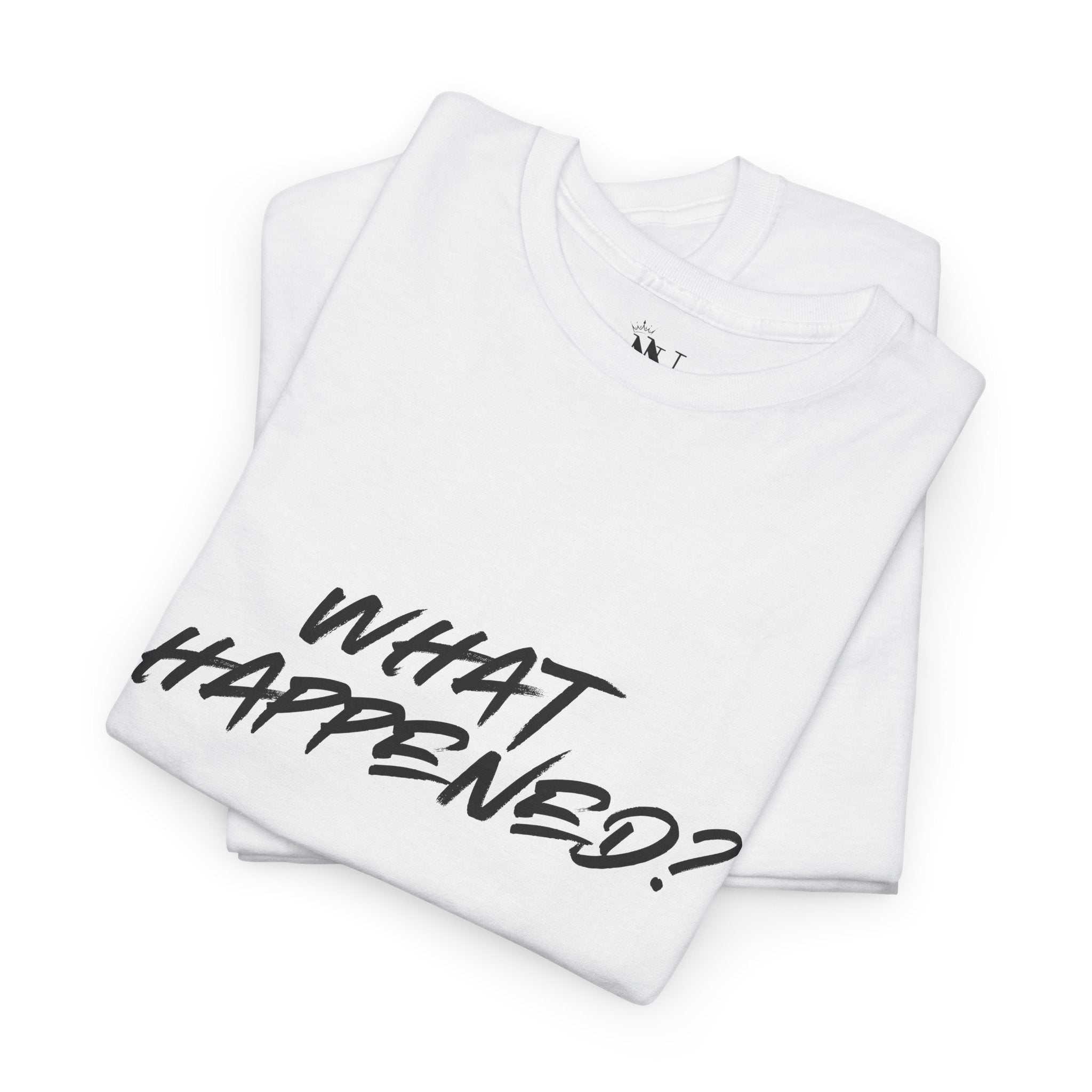 What Happened? | Mix & Match 100% Cotton Unisex Fun-Flirty Lovers’ Tees