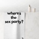 Where’s the Sex Party? Fun XL Cum Towel | Big Bold & Sexy Stylish