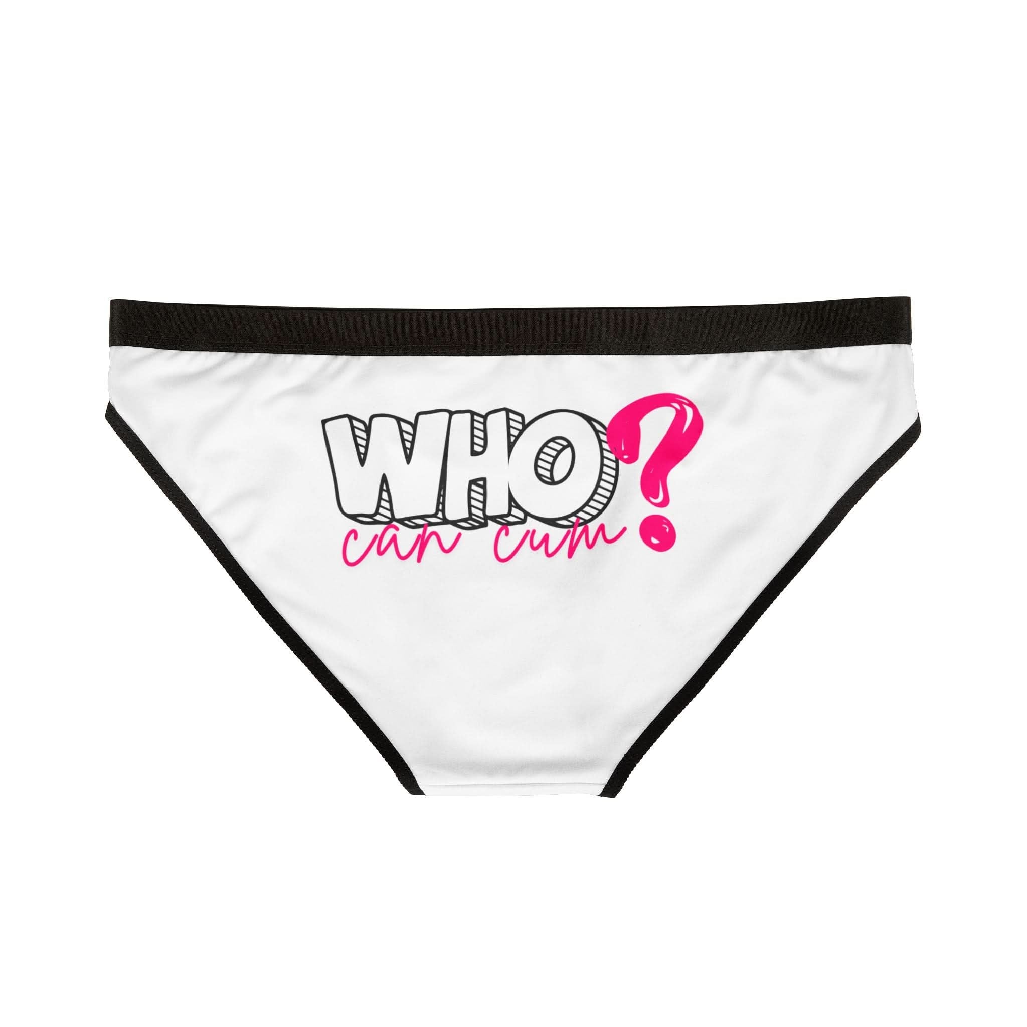 Who? Can Cum | Mix & Match Women’s Fun-Flirty Lovers’ Panties