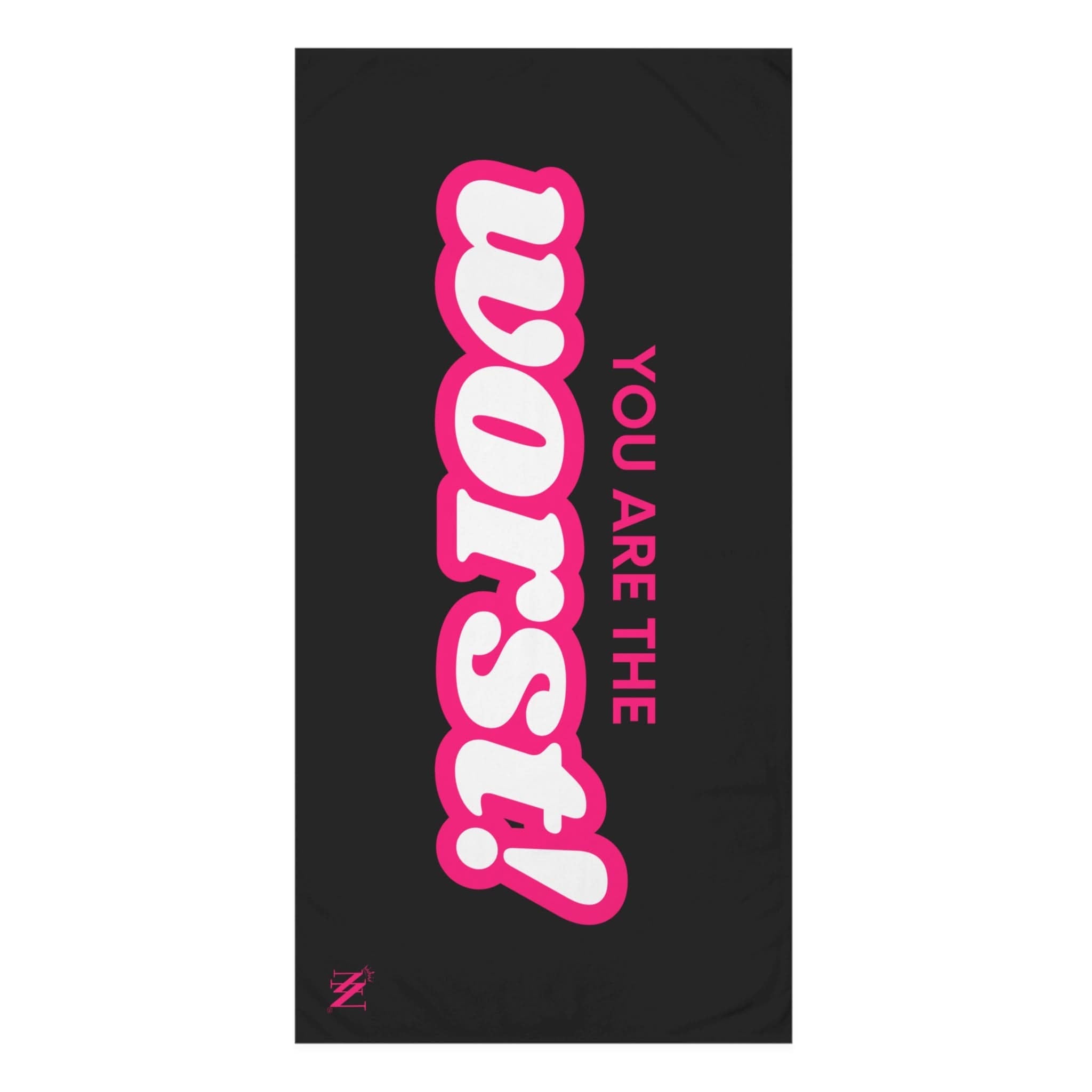 You Are the Worst! | Mix & Match Naughty XL Fun-Flirty Lovers’ Towels