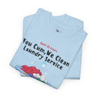 You Cum We Clean | Mix & Match 100% Cotton Unisex Fun-Flirty Lovers’ Tees