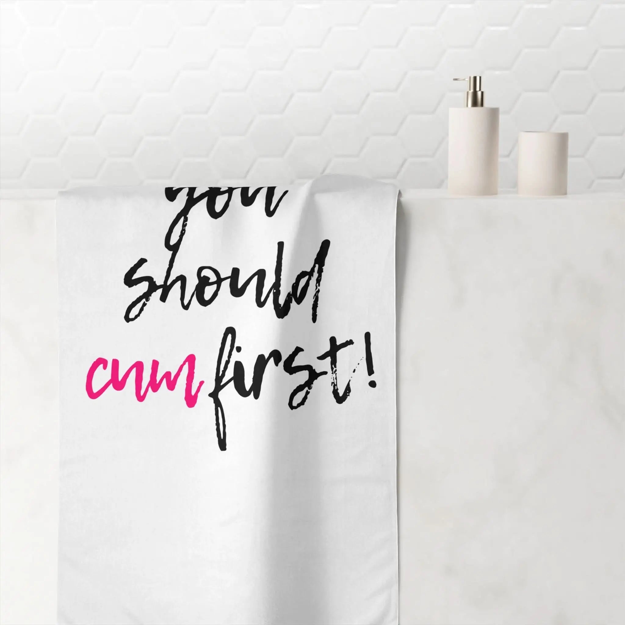 You Should Cum First! | Mix & Match Naughty XL Fun-Flirty Lovers’ Towels