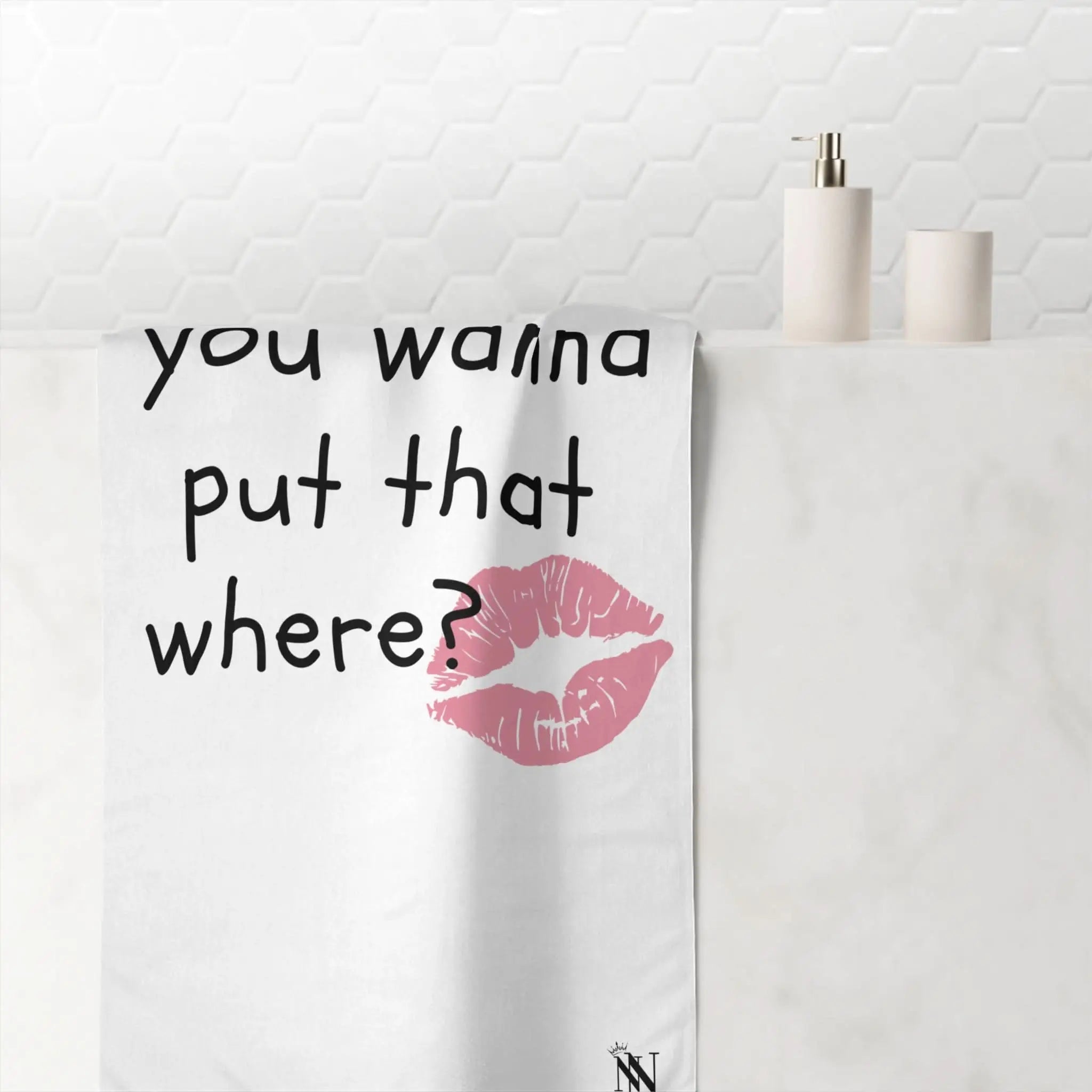 You Wanna Put That Where? | Mix & Match Naughty XL Fun-Flirty Lovers’ Towels