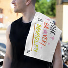Your Bravery is Boundless | Mix & Match Soft Fun-Flirty Lovers’ Towels